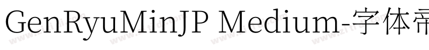 GenRyuMinJP Medium字体转换